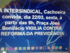 Intersindical realiza vigília contra a Reforma da Previdência nesta sexta