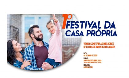 Inédito em Cachoeira: Festival da Casa Própria AGORA no Sindilojas