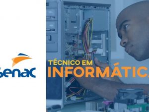 Senac inscreve para curso Técnico em Informática