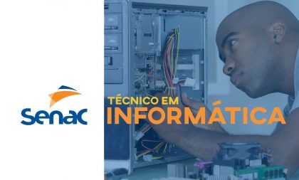 Senac Cachoeira inscreve para curso Técnico em Informática