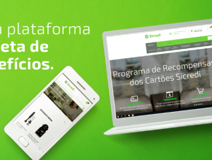 Sicredi cria plataforma digital para Programa de Recompensas de Cartões