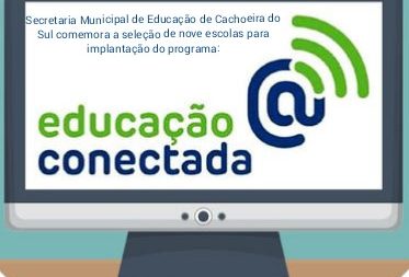 Cachoeira tem nove escolas selecionadas na Educação Conectada