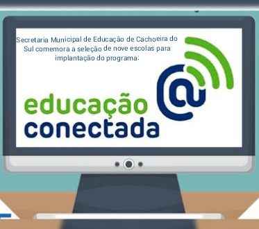 Cachoeira tem nove escolas selecionadas na Educação Conectada