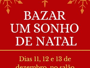 Começa o Bazar Sonho de Natal da Paróquia Santa Antônio