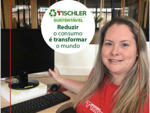 Rede Tischler lança projeto de sustentabilidade em suas nove lojas