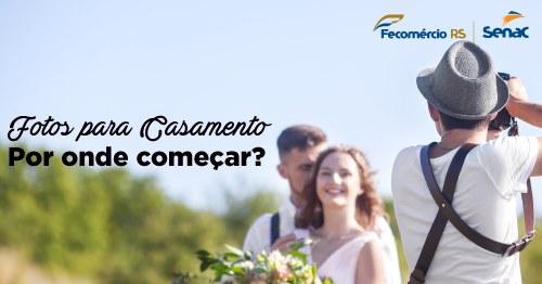 Senac oferece Workshop de Fotos para Casamento na próxima segunda-feira