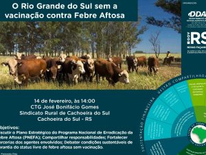 Seminário em Cachoeira avalia o RS sem vacinação contra a aftosa