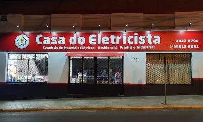 Conheça a Casa do Eletricista, um novo conceito em loja de material elétrico em Cachoeira do Sul