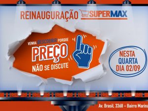 Supermax terá reinauguração nesta quarta-feira na nova proposta de loja