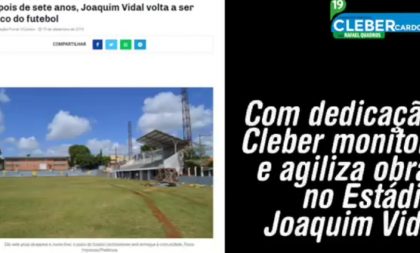 Cleber lembra da reforma do Joaquim Vidal para destacar esporte