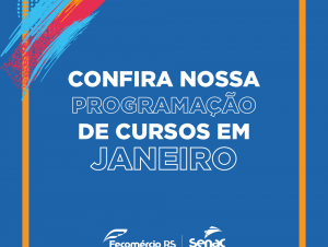 Senac Cachoeira do Sul divulga cursos com início em janeiro