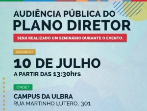 Reformulação do Plano Diretor tem nova Audiência Pública