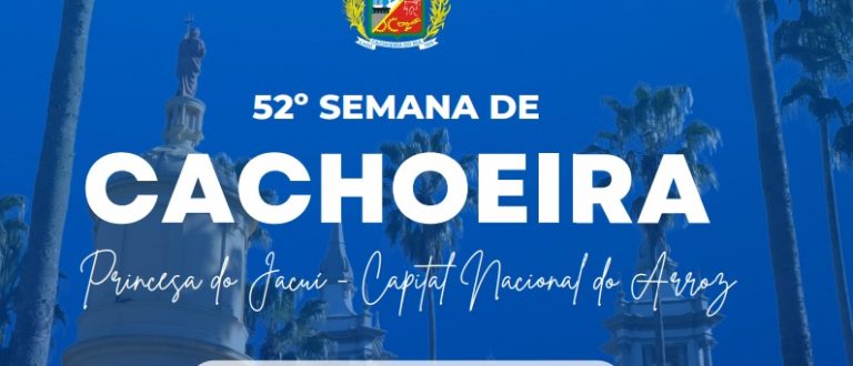 Prefeitura divulga programação da 52ª Semana de Cachoeira