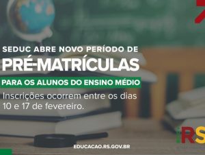 Seduc abre período de pré-matrículas para alunos do Ensino Médio