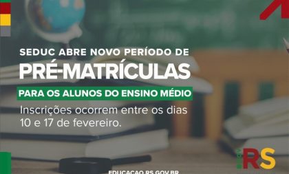 Seduc abre período de pré-matrículas para alunos do Ensino Médio