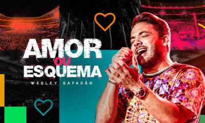 RÁDIOOC: “Amor ou Esquema”, Wesley Safadão