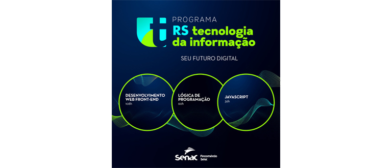 Senac Cachoeira abre edital para primeira trilha de cursos do Programa RS TI