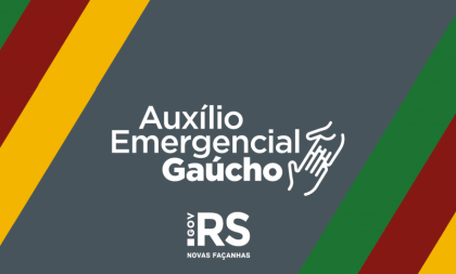 Prazo para credenciamento ao Auxílio Emergencial Gaúcho termina na segunda