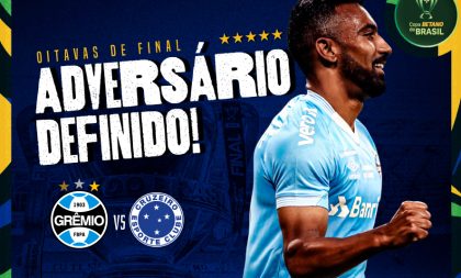 Cruzeiro será adversário do Grêmio nas oitavas de final da Copa do Brasil