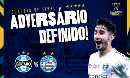 Grêmio tem próximo adversário na Copa do Brasil definido: Bahia