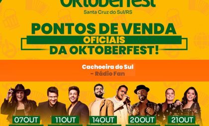 Shows da Oktober: Fan FM é ponto oficial de venda de ingressos em Cachoeira do Sul