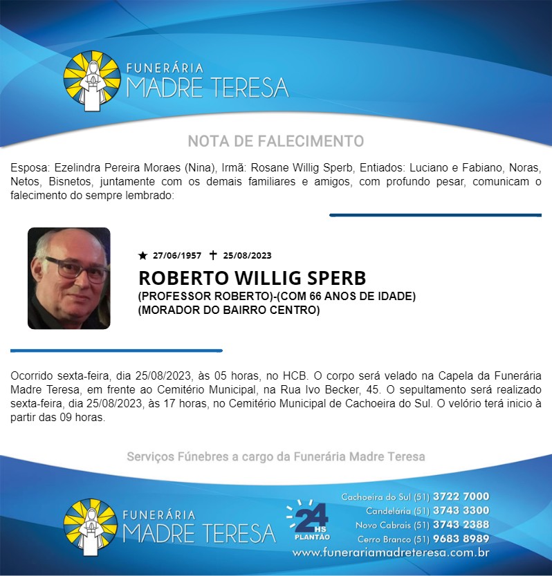 ROBERTO WILLIG SPERB
(PROFESSOR ROBERTO)