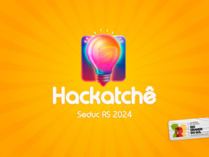 Borges de Medeiros é classificada para HackaTchê Business 2024