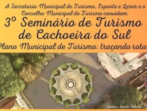 Inscrições para o 3º Seminário de Turismo encerram no dia 25