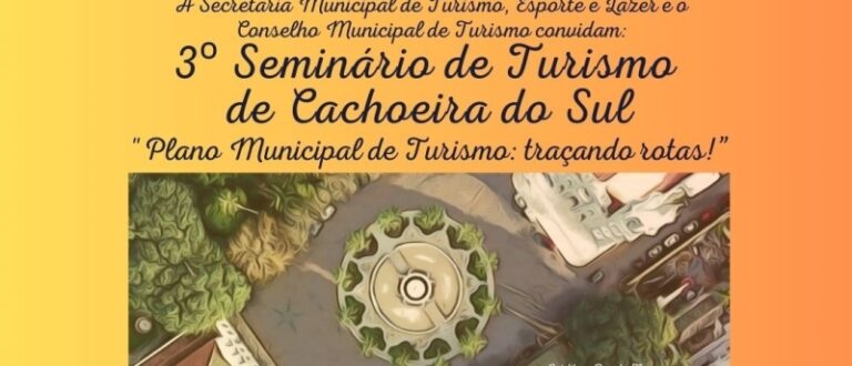 Inscrições para o 3º Seminário de Turismo encerram no dia 25