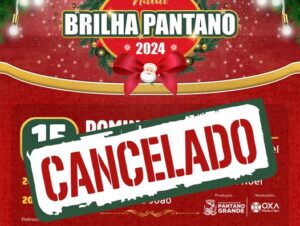 Organização cancela abertura do Natal Brilha Pantano