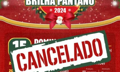 Organização cancela abertura do Natal Brilha Pantano