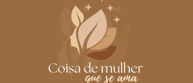 “Coisa de Mulher que se Ama” promove fortalecimento feminino em Cachoeira do Sul