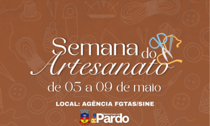 Semana do Artesanato tem edição especial do Dia das Mães em Rio Pardo
